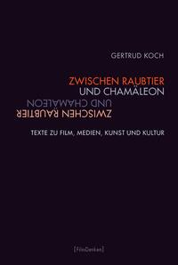 Vorderes Coverbild Zwischen Raubtier und Chamäleon