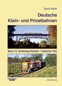 Vorderes Coverbild Deutsche Klein- und Privatbahnen / Schleswig-Holstein 1 (östlicher Teil)