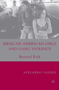 Vorderes Coverbild Mexican American Girls and Gang Violence