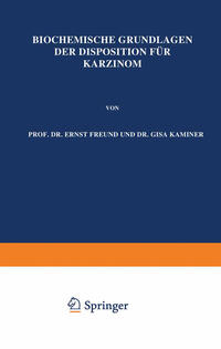 Vorderes Coverbild Biochemische Grundlagen der Disposition für Karzinom