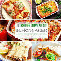 Vorderes Coverbild 50 Enchilada-Rezepte für den Schongarer