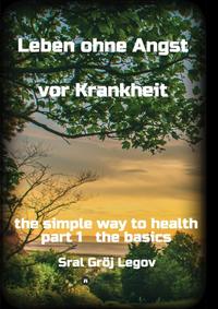 Vorderes Coverbild Leben ohne Angst vor Krankheit