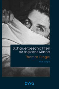 Vorderes Coverbild Schauergeschichten für ängstliche Männer