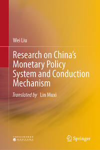 Vorderes Coverbild Research on China’s Monetary Policy System and Conduction Mechanism