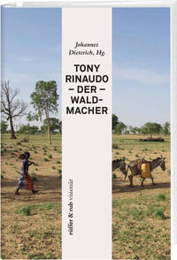 Vorderes Coverbild Tony Rinaudo - Der Waldmacher