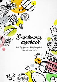 Vorderes Coverbild Ernährungstagebuch - Das Symptom- & Allergietagebuch zum Ausfüllen