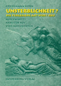 Vorderes Coverbild Unsterblichkeit? Die vergessene Antwort Jesu