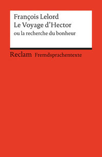 Vorderes Coverbild Le Voyage d'Hector ou la recherche du bonheur