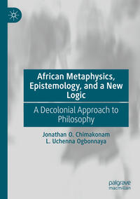 Vorderes Coverbild African Metaphysics, Epistemology and a New Logic