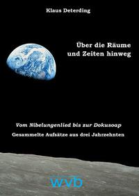 Vorderes Coverbild Über die Räume und Zeiten hinweg