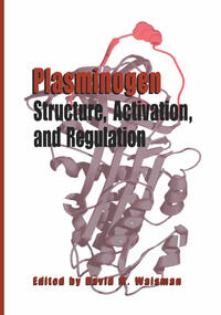 Vorderes Coverbild Plasminogen: Structure, Activation, and Regulation