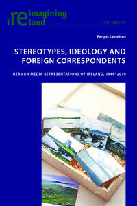Vorderes Coverbild Stereotypes, Ideology and Foreign Correspondents