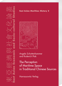 Vorderes Coverbild The Perception of Maritime Space in Traditional Chinese Sources