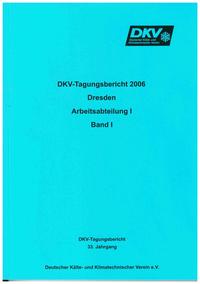 Vorderes Coverbild DKV Tagungsbericht / Deutsche Kälte-Klima Tagung 2006 - Dresden