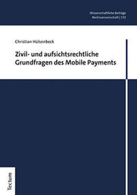 Vorderes Coverbild Zivil- und aufsichtsrechtliche Grundfragen des Mobile Payments