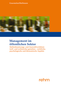 Vorderes Coverbild Stellenbesetzungs- und Auswahlverfahren treff- und rechtssicher gestalten - rechtliche, psychologische und ökonomische Aspekte