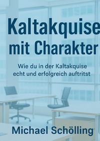 Vorderes Coverbild Kaltakquise mit Charakter