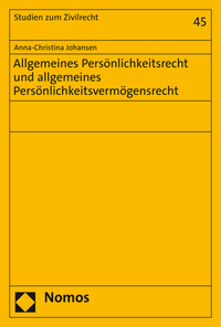 Vorderes Coverbild Allgemeines Persönlichkeitsrecht und allgemeines Persönlichkeitsvermögensrecht