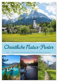 Vorderes Coverbild Christliche Natur-Poster (Tischkalender 2025 DIN A5 hoch), CALVENDO Monatskalender