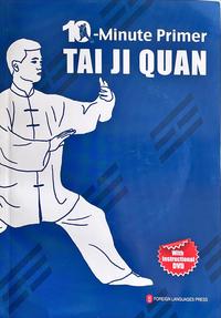 Vorderes Coverbild 10-Minute Primer Tai Ji Quan (10-Minute Primer Series, English Edition)
