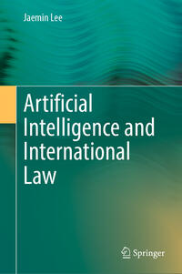 Vorderes Coverbild Artificial Intelligence and International Law