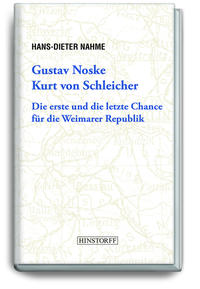 Vorderes Coverbild Gustav Noske, Kurt von Schleicher
