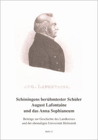 Vorderes Coverbild Schöningens berühmtester Schüler August Lafontaine und das Anne Sophianeum