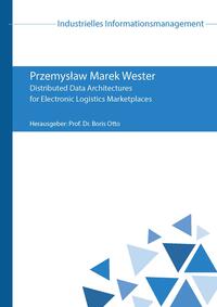 Vorderes Coverbild Distributed Data Architectures for Electronic Logistics Marketplaces