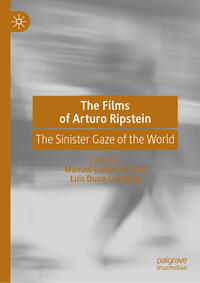 Vorderes Coverbild The Films of Arturo Ripstein