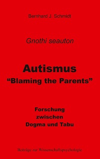 Vorderes Coverbild Autismus - "Blaming the Parents"