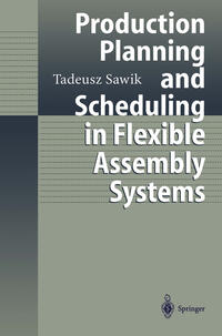 Vorderes Coverbild Production Planning and Scheduling in Flexible Assembly Systems