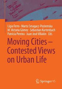 Vorderes Coverbild Moving Cities – Contested Views on Urban Life