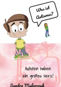 Vorderes Coverbild Autisten haben ein großes Herz