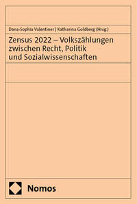 Vorderes Coverbild Zensus 2022 – Volkszählungen zwischen Recht, Politik und Sozialwissenschaften