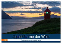 Vorderes Coverbild Leuchttürme der Welt (Wandkalender 2025 DIN A3 quer), CALVENDO Monatskalender