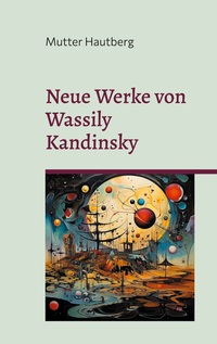 Vorderes Coverbild Neue Werke von Wassily Kandinsky
