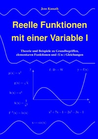 Vorderes Coverbild Reelle Funktionen mit einer Variable / Reelle Funktionen mit einer Variable I