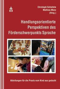 Vorderes Coverbild Handlungsorientierte Perspektiven des Förderschwerpunkts Sprache