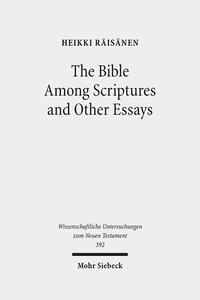 Vorderes Coverbild The Bible Among Scriptures and Other Essays