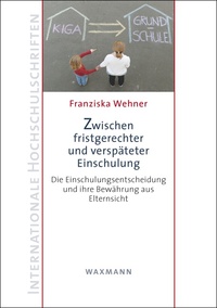 Vorderes Coverbild Zwischen fristgerechter und verspäteter Einschulung