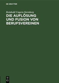 Vorderes Coverbild Die Auflösung und Fusion von Berufsvereinen