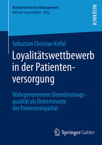 Vorderes Coverbild Loyalitätswettbewerb in der Patientenversorgung