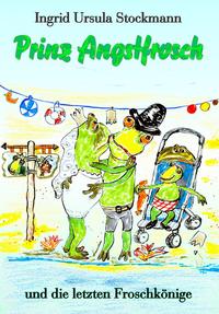 Vorderes Coverbild Prinz Angstfrosch