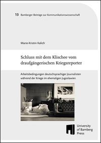 Vorderes Coverbild Schluss mit dem Klischee vom draufgängerischen Kriegsreporter