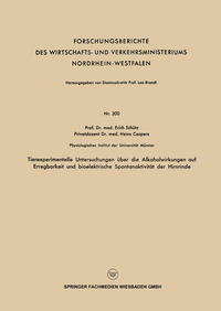 Vorderes Coverbild Tierexperimentelle Untersuchungen über die Alkoholwirkungen auf Erregbarkeit und bioelektrische Spontanaktivität der Hirnrinde