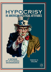 Vorderes Coverbild Hypocrisy in American Political Attitudes