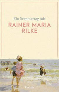 Vorderes Coverbild Ein Sommertag mit Rainer Maria Rilke