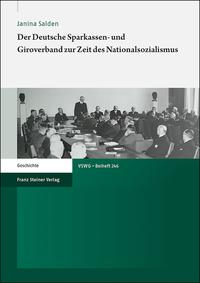 Vorderes Coverbild Der Deutsche Sparkassen- und Giroverband zur Zeit des Nationalsozialismus