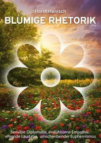 Vorderes Coverbild Blumige Rhetorik 2100