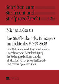 Vorderes Coverbild Die Strafbarkeit des Prinzipals im Lichte des § 299 StGB